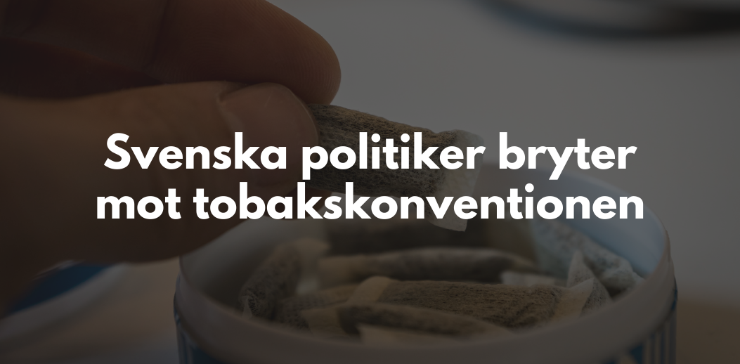 Tobaksindustrin tillåts påverka den svenska folkhälsopolitiken