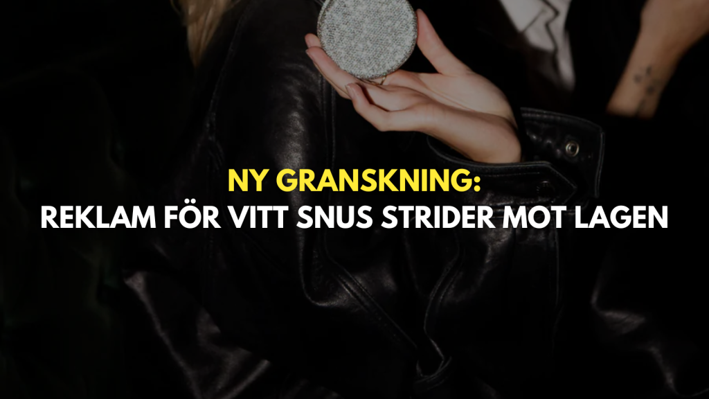 Snus Reklam Ny granskning: reklam för vitt snus strider mot lagen | A Non Smoking ...