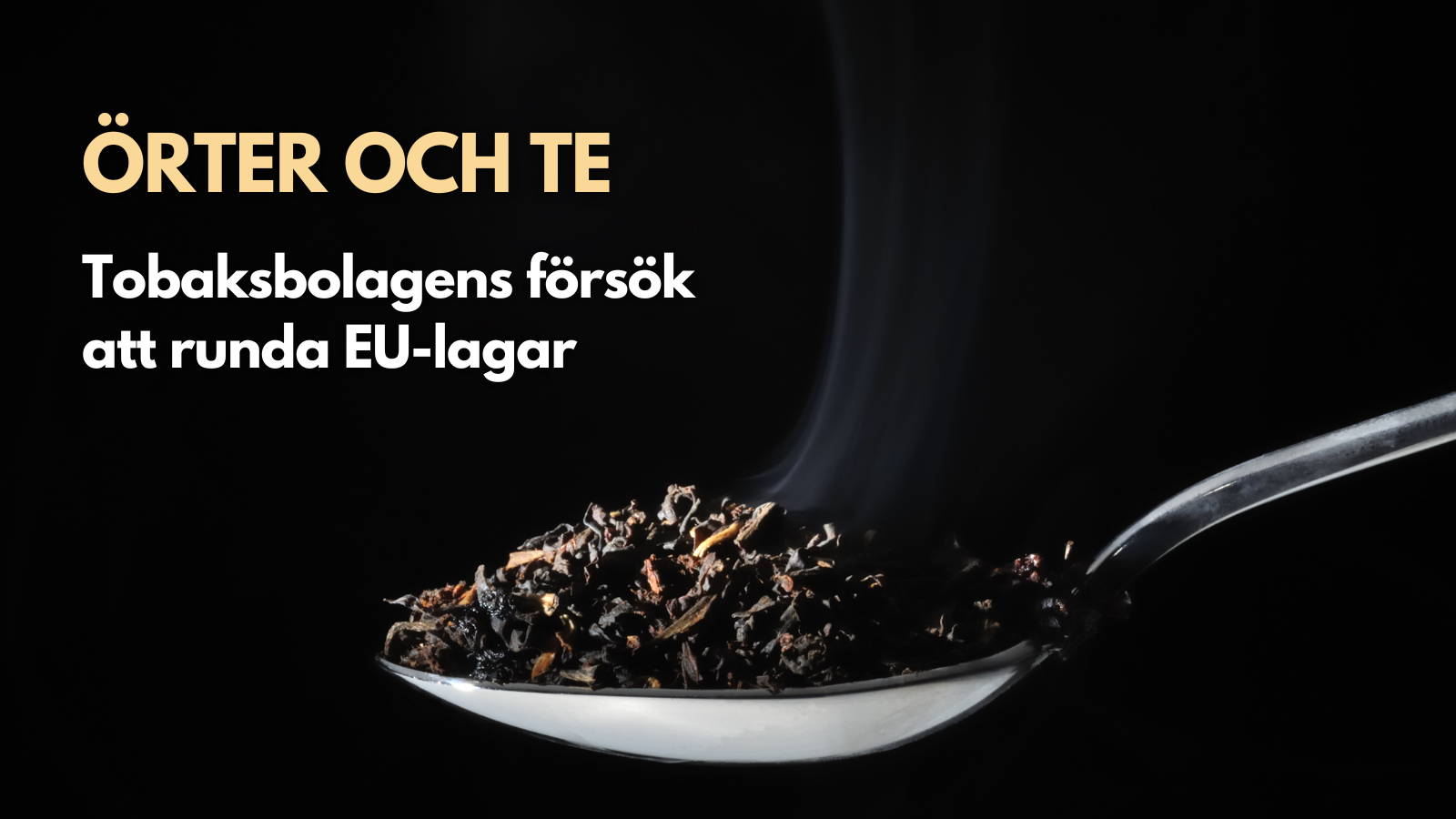 ”Zero” Tobacco Stick – Tobaksbolagens försök att runda EU-lagar