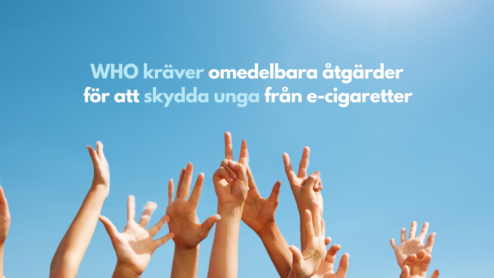 WHO kräver omedelbara åtgärder för att skydda unga från e-cigaretter