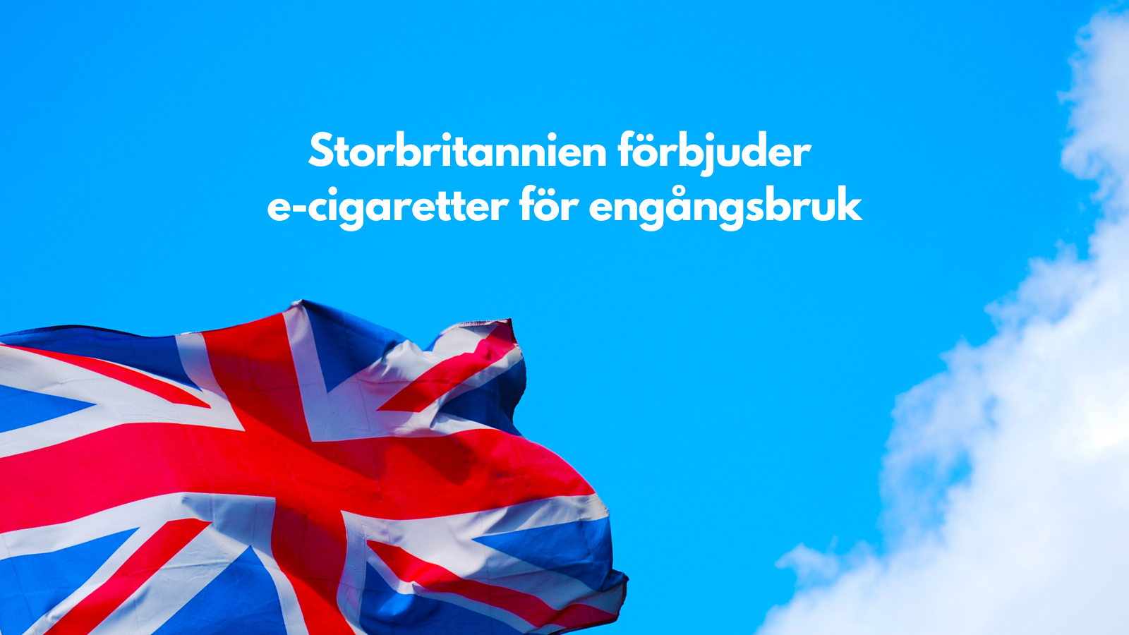 Storbritannien förbjuder e-cigaretter för engångsbruk