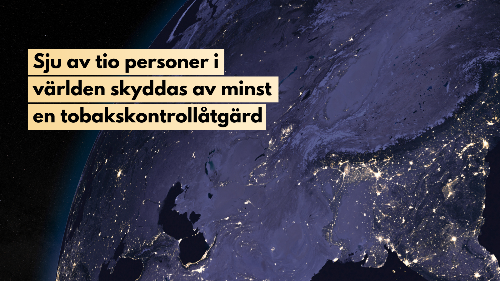 Sju av tio personer i världen skyddas av minst en tobakskontrollåtgärd