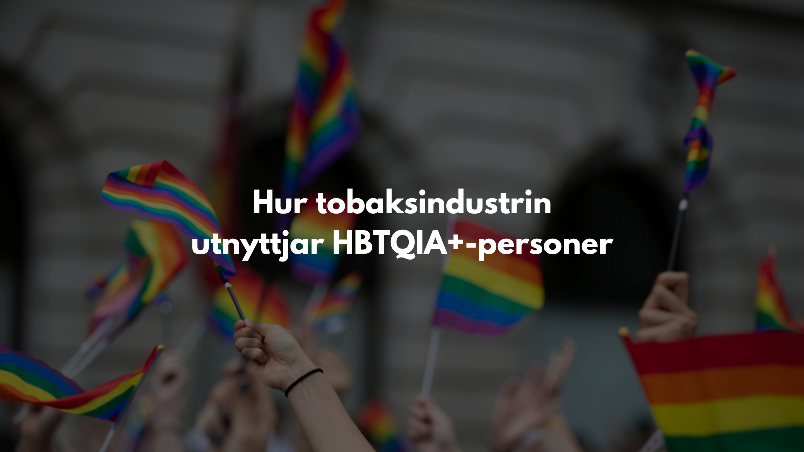 Hur tobaksindustrin utnyttjar HBTQIA+-personer