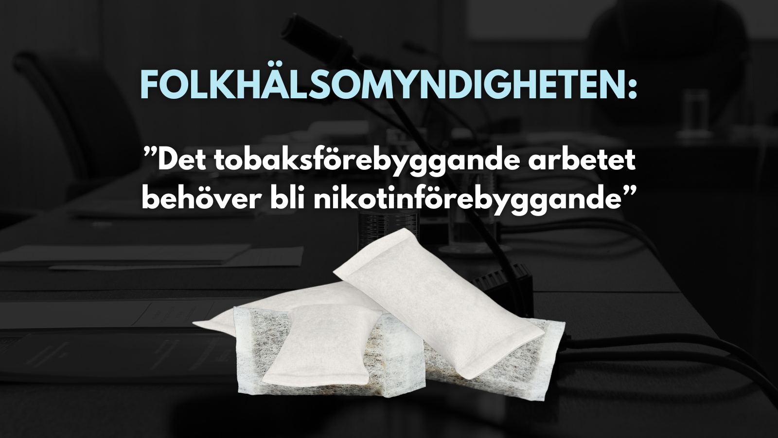 Folkhälsomyndigheten: ”Det tobaksförebyggande arbetet behöver bli nikotinförebyggande”