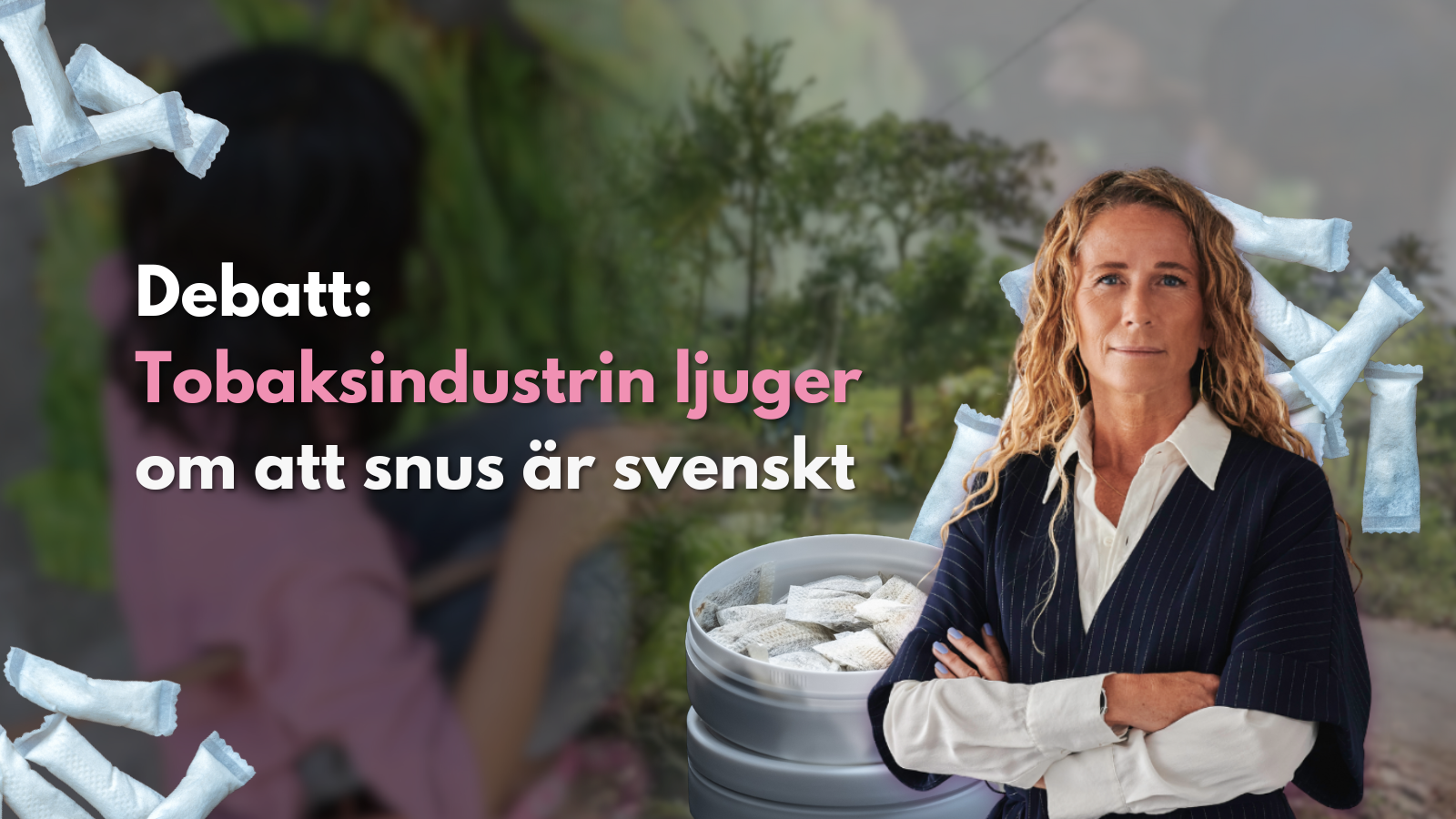 Debatt: Tobaksindustrin ljuger om att snus är svenskt