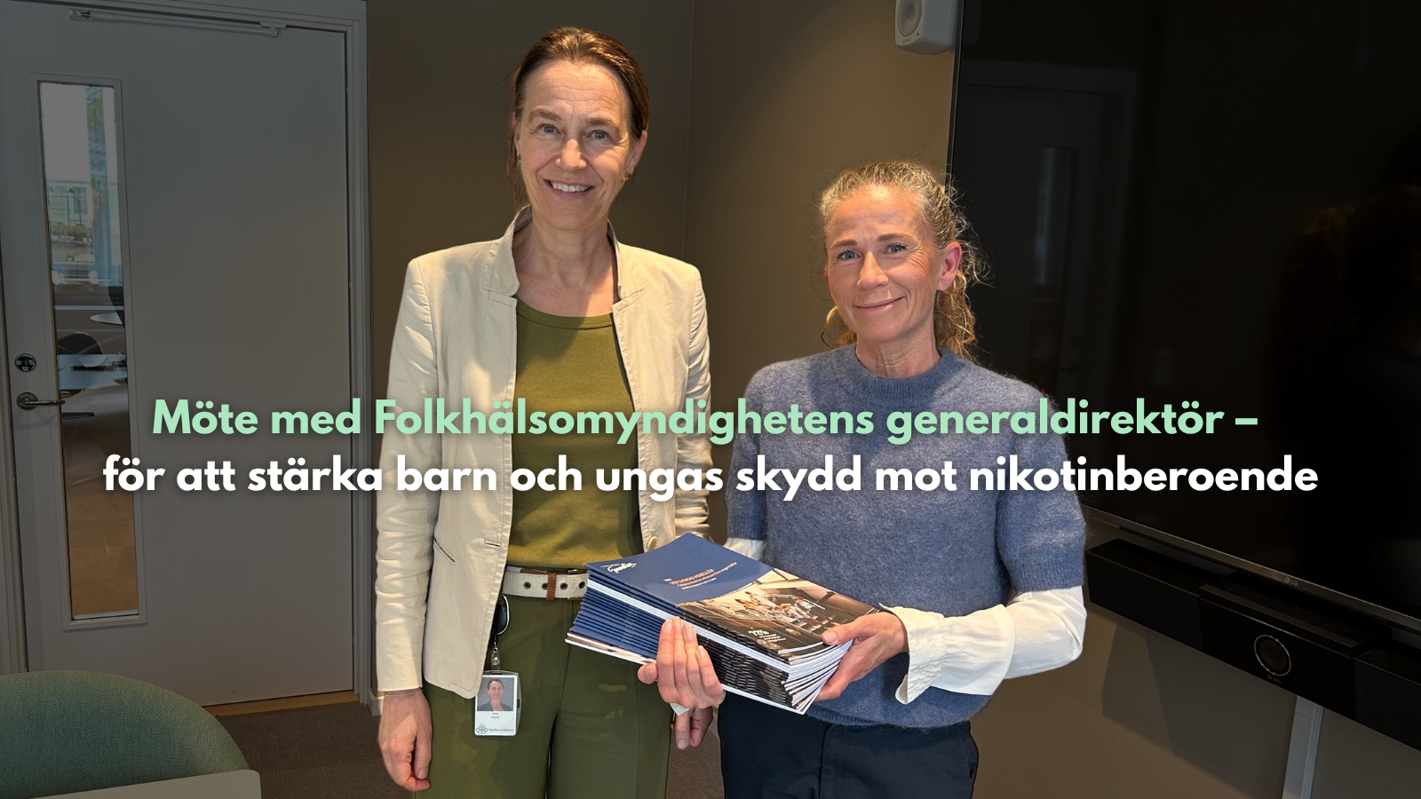 Möte med Folkhälsomyndighetens generaldirektör – för att stärka barn och ungas skydd mot nikotinberoende