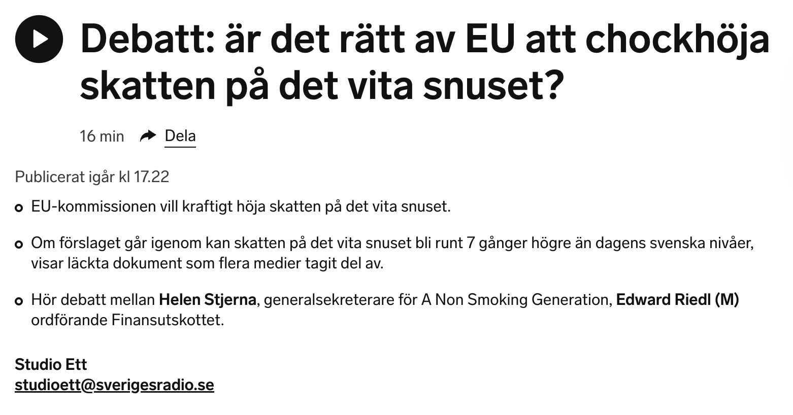Debatt: Javisst, EU bör höja skatten på det vita snuset