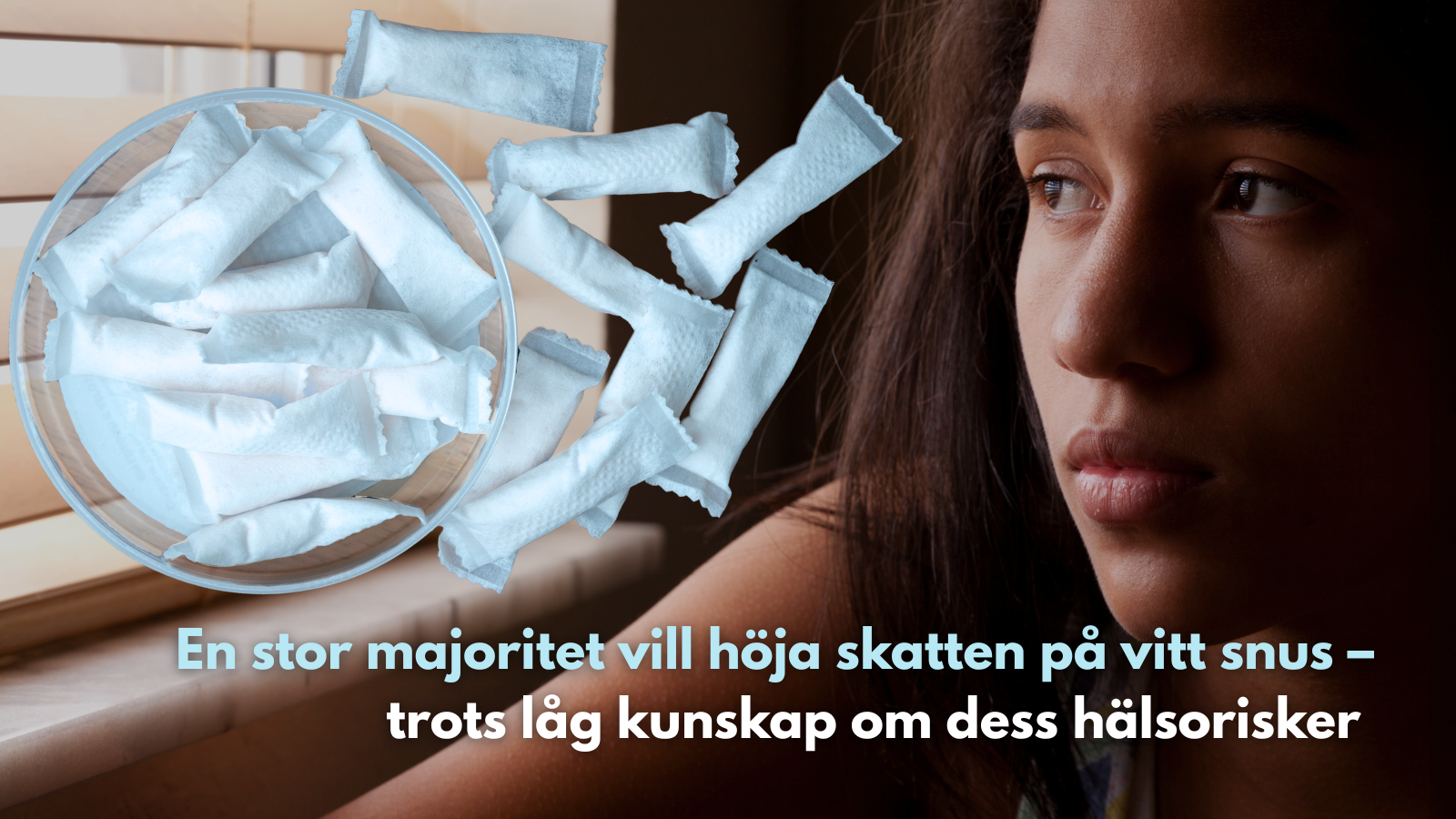 Svenska folket vill höja skatten på vitt snus – trots låg kunskap om dess hälsorisker