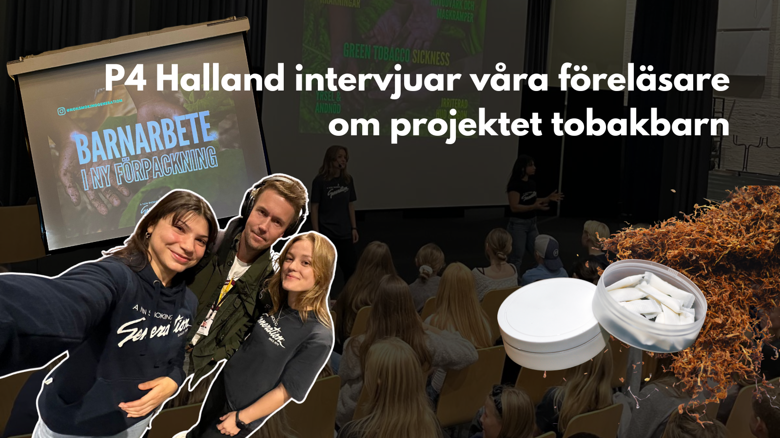 P4 Halland intervjuar våra föreläsare om projektet Tobaksbarn