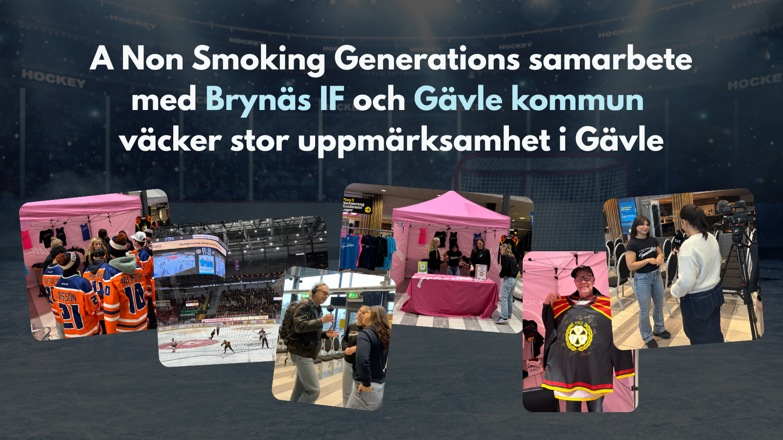 A Non Smoking Generations samarbete med Brynäs IF och Gävle kommun väcker stor uppmärksamhet i Gävle