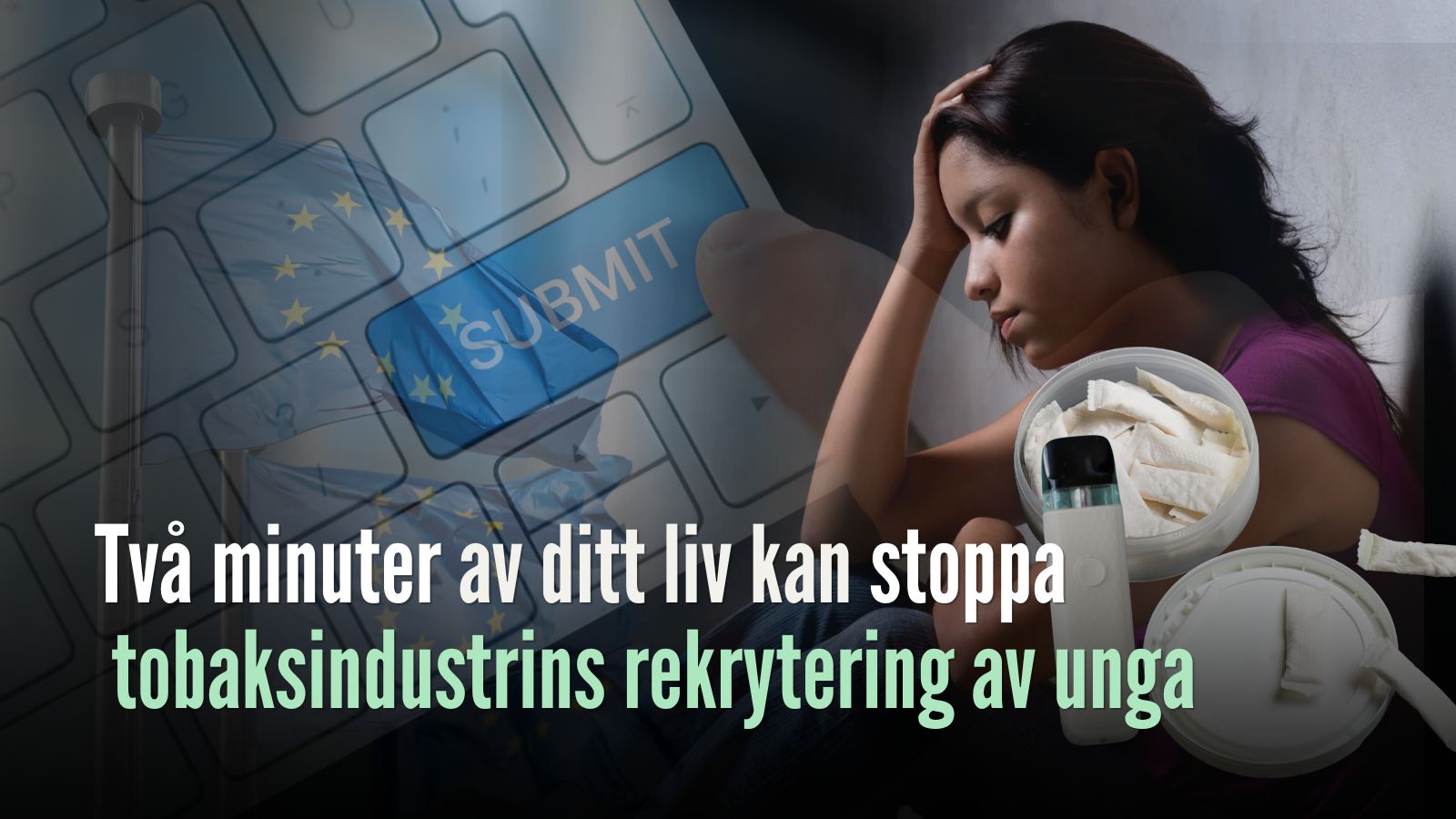 Två minuter av ditt liv kan stoppa tobaksindustrins rekrytering av unga