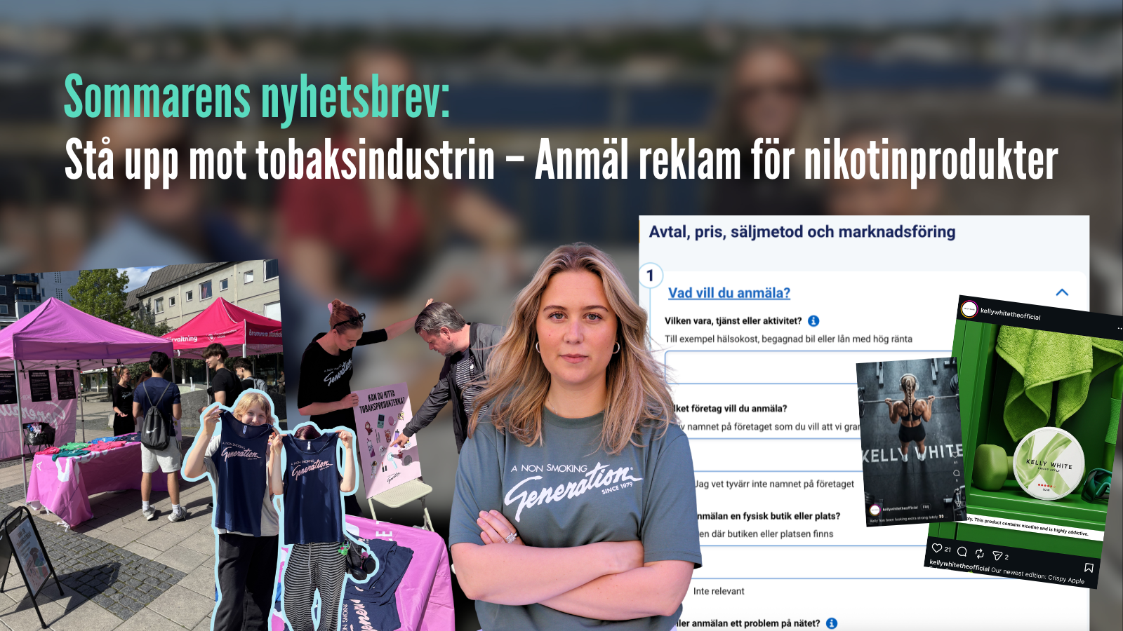 Sommarens Nyhetsbrev: Stå upp mot tobaksindustrin – Anmäl reklam för nikotinprodukter